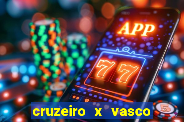 cruzeiro x vasco da gama multicanais